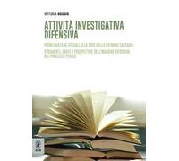 Attività investigativa difensiva. Problematiche attuali alla luce della riforma Cartabia. Strumenti, limiti e prospettive dell'indagine difensiva nel processo penale