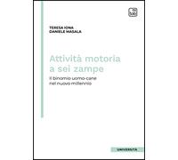 Attività motoria a sei zampe. Il binomio uomo-cane nel nuovo millennio