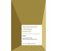 Attività motorie e funzioni esecutive-Daniele Fedeli, Stefano Pascoletti