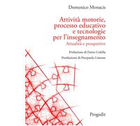 Attività motorie, processo educativo e tecnologie per l'insegnamento. Attualità