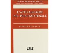 Atto abnorme nel processo penale