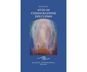 Atto di consacrazione dell'uomo