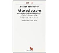 Atto ed essere. Filosofia trascendentale ed ontologia nella teologia sistematica