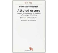 Atto ed essere. Filosofia trascendentale ed ontologia nella teologia sistematica
