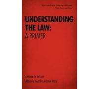 Attorney Charles Jerome Ware Understanding the Law (Tascabile)