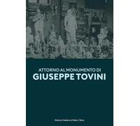 Attorno al monumento di Giuseppe Tovini. Ediz. illustrata