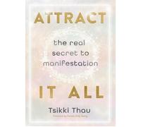 Attract It All The Real Secret to Manifestation - Libro in brossura NUOVO...