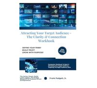 Attracting Your Target Audience - The Clarity & Connection Workbook