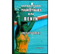 ATTRACTIONS TOURISTIQUES EN BENIN
