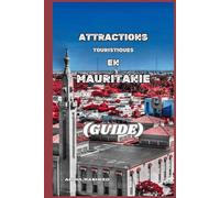 ATTRACTIONS TOURISTIQUES EN MAURITANIE