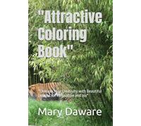 "Attractive Coloring Book": "Unleash Your Creativity with Beautiful Designs for Relaxation and Joy"