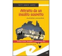 Attratto da un insolito sospetto. Australian connection