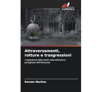 Attraversamenti, rotture e trasgressioni: L'esperienza della morte nella letteratura portoghese dell'Ottocento