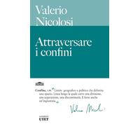 Attraversare i confini [Paperback] [Mar 25, 2025] Nicolosi, Valerio