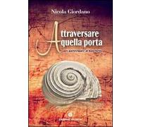 Attraversare quella porta per partecipare al banchetto