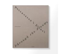 Attraverso i diluvi-Through the foods. Ediz. multilingue