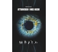 Attraverso i miei occhi