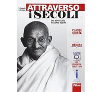 Attraverso i secoli. Per le Scuole superiori. Con e-book. Con espansione online (Vol. 3)