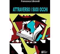 Attraverso i suoi occhi