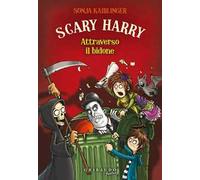 Attraverso il bidone. Scary Harry
