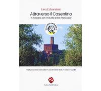 Attraverso il Casentino. In Toscana con il «cavallo di San Francesco»