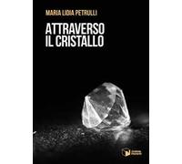 Attraverso il cristallo