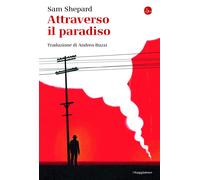 Attraverso il paradiso [Paperback] [May 28, 2020] Shepard, Sam and Buzzi, Andrea