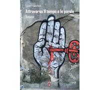 Attraverso il tempo e le parole