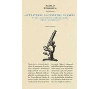 Attraverso la finestra di Snell. Storie di animali e degli umani che li osservano
