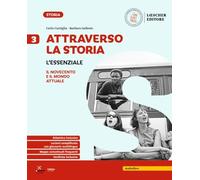Attraverso la Storia. L'essenziale. Per la Scuola media (Vol. 3)
