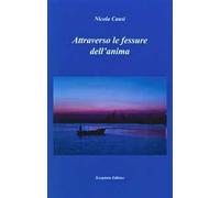 Attraverso le fessure dell'anima
