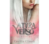 Attraverso le fessure: Vol.1