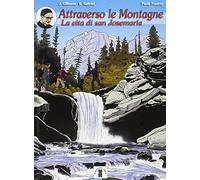 Attraverso le montagne. La vita di san Josemaria