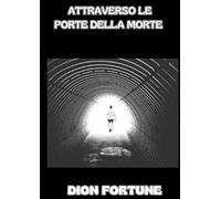 Attraverso le porte della morte