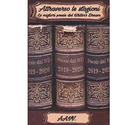 ATTRAVERSO LE STAGIONI: Le migliori poesie del Writer's Dream