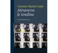 Libri MartÃn Gaite Carmen - Attraverso Le Tendine