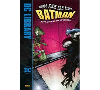 Attraverso lo specchio. Batman - Jones Bruce, Kieth Sam