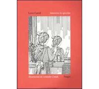 Attraverso lo specchio. Ediz. illustrata