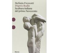 Attraverso Rodin. Ediz. illustrata