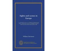 Attrazioni e scene in Europa: o, a proposito, Matite in Inghilterra, Scozia, Irlanda, Francia, Svizzera, Germania e Belgio. Durante un breve tour nell'estate e nell'autunno del 1881: Facsimile