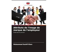Attributs de l'image de marque de l'employeur: Étude de son pouvoir