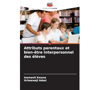Attributs parentaux et bien-être interpersonnel des élèves