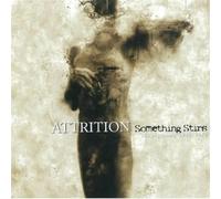 Attrition - Something Stirs-Beginning 1981-83