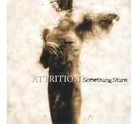 Attrition Something Stirs - The Beginning 1981 - 83 (CD) Album