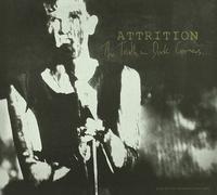 ATTRITION - TRUTH IN DARK CORNERS