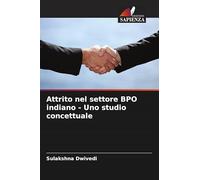 Attrito nel settore BPO indiano - Uno studio concettuale