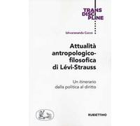 Attualità antropologico-filosofica di Lévi-Strauss. Un itinerario dalla politica al diritto