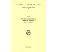 Attualità del Pensiero di Antonio Gramsci. (Roma, 30-31 Gennaio 2014)