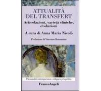 Attualità del transfert. Articolazioni, varietà cliniche, evoluzioni