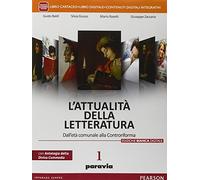 Attualità della letteratura. Ediz. bianca. Con Divina Commedia. Per le Scuole superiori. Con e-book. Con espansione online (Vol. 1)